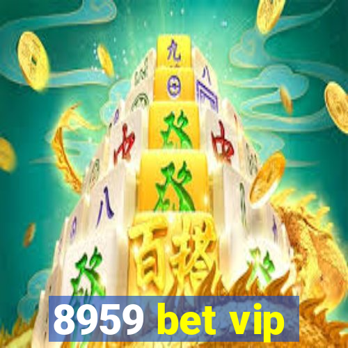 8959 bet vip